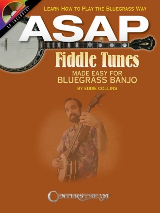 ASAP Fiddle Tunes Made Easy For Bluegrass Banjo Banjo Buch + CD