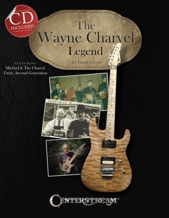 The Wayne Charvel Legend  Buch + CD