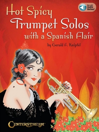 Hot Spicy Trumpet Solos with a Spanish Flair Book & Audio-Online Trumpet