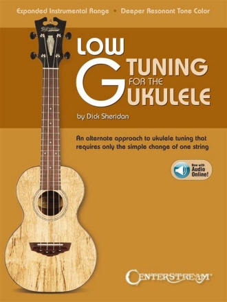 Low G Tuning for the Ukulele (+Online Audio) for ukulele