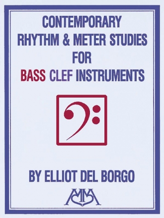 Elliot Del  Borgo, Contemporary Rhythm and Meter Studies Bass Clef Instruments Buch