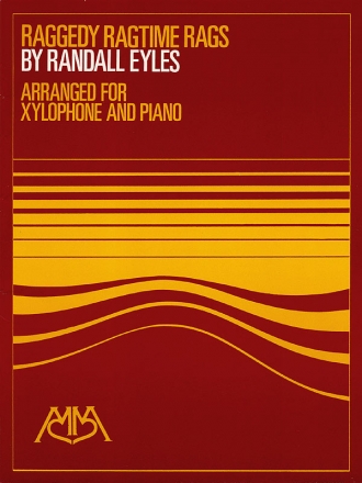 Randy Eyles, Raggedy Ragtime Rags Xylophone Buch