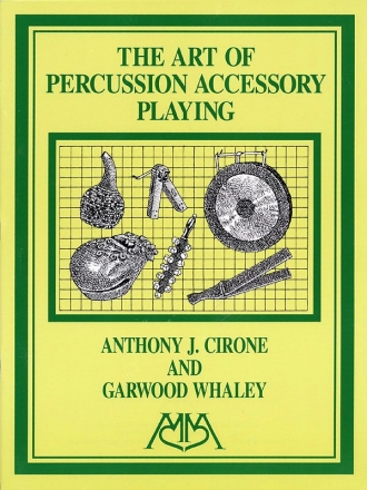 Anthony J. Cirone_Garwood Whaley, Art of Percussion Accessory Playing Percussion Buch