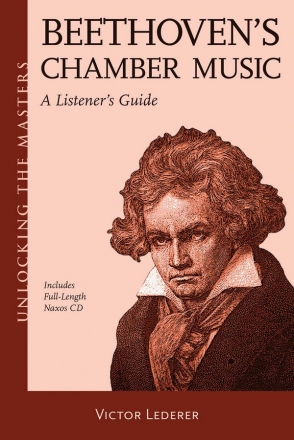 Beethoven's Chamber Music Unlocking the Masters Series Buch + CD