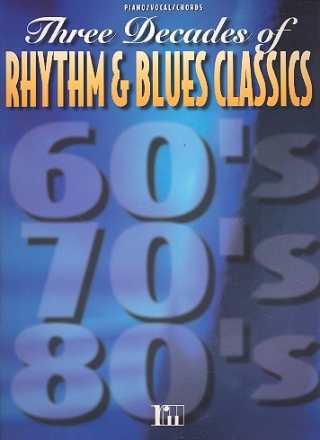 3 DECADES OF RHYTHM AND BLUES CLASSICS: SONGBOOK P/V/G