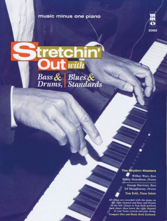 Stretchin' Out with Bass & Drums,Blues & Standards Klavier Buch + CD
