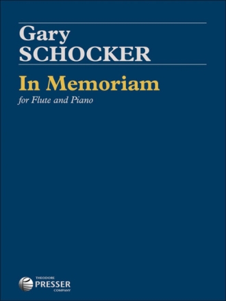 Gary Schocker In Memoriam Flte und Klavier Klavierauszug mit Solostimme