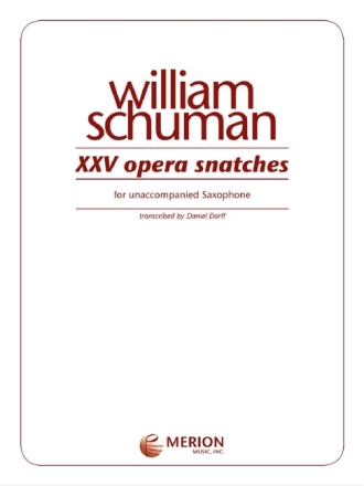 William Schuman Xxv Opera Snatches Alt-Saxophon Solostimme