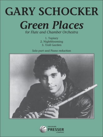 Gary Schocker Green Places Flte und Klavier Klavierauszug mit Solostimme