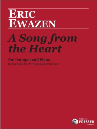 Eric Ewazen A Song From The Heart Trompete und Klavier Klavierauszug mit Solostimme
