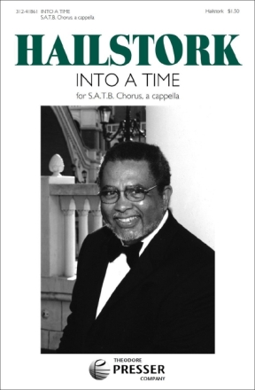 Adolphus Hailstork Into A Time Chor Chorpartitur
