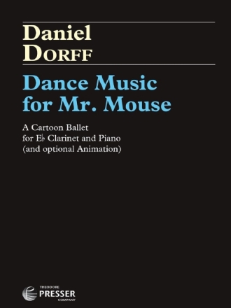 Daniel Dorff Dance Music for Mr. Mouse Klarinette und Klavier Partitur und Stimmen