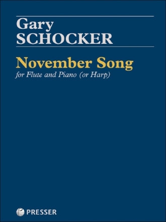 Gary Schocker November Song Flte und Klavier (Harfe) Stimmensatz