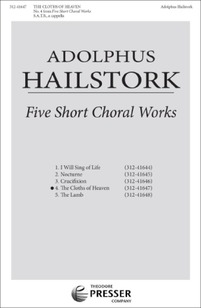 Adolphus Hailstork Five Short Choral Works: The Cloths Of Heaven Chor Chorpartitur