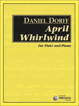 Daniel Dorff April Whirlwind Flte und Klavier Klavierauszug mit Solostimme