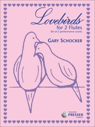 Gary Schocker Lovebirds 2 Flten Stimmensatz
