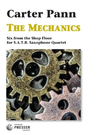 Carter Pann The Mechanics Sopran-Saxophon, Alt-Saxophon, Tenor-Saxophon und Bariton-Saxophon Partitur und Stimmen