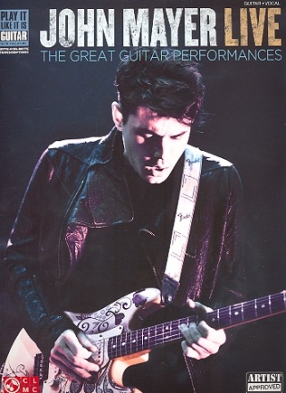 John Mayer live: The great Guitar Performances songbook vocal/guitar/tab