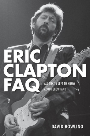 Eric Clapton FAQ  Buch