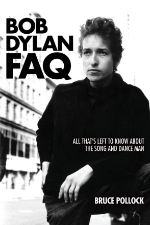 Bruce Pollock, Bob Dylan FAQ  Buch