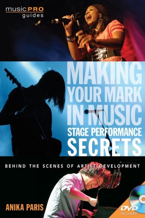 Making Your Mark in Music: Stage Perf. Secrets  Buch + Online-Audio