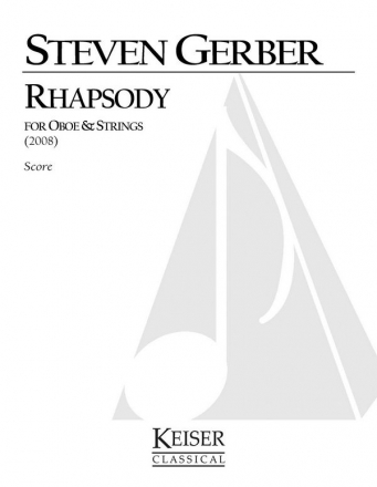 Steven R. Gerber, Rhapsody for Oboe and Strings Oboe and String Ensemble Partitur