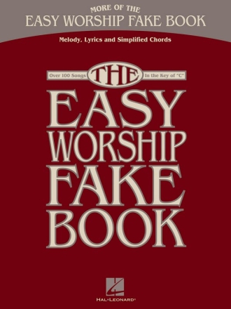 More Of The Easy Worship Fake Book - Over 100 Song Piano, Vocal and Guitar Buch