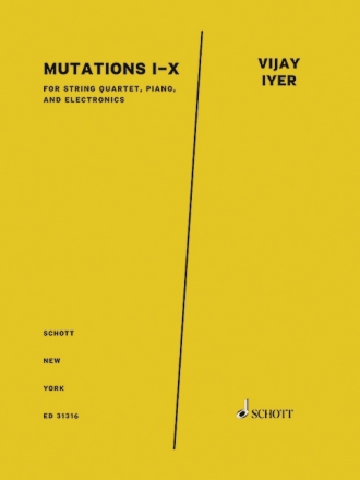 ED31316  Mutations I-X fr Streichquartett, Klavier und Elektronik Partitur und Stimmen