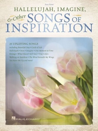 Hallelujah, Imagine & Other Songs of Inspiration Easy Piano Book