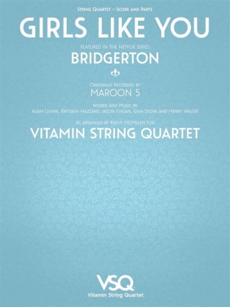 Girls Like You for string quartet score and parts