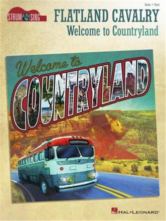 Flatland Cavalry - Welcome to Countryland Guitar and Vocal Book