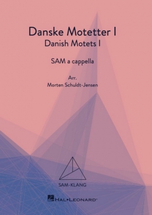 Danske Motetter /Danish Motets Vol. 1 for mixed choir (SAM) a cappella choral score