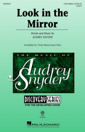 Audrey Snyder, Look in the Mirror for 3-Part Mixed Choir Choral Score