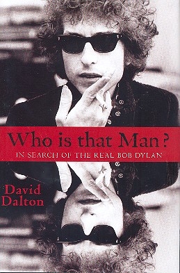 Who is that Man - In Search of the real Bob Dylan