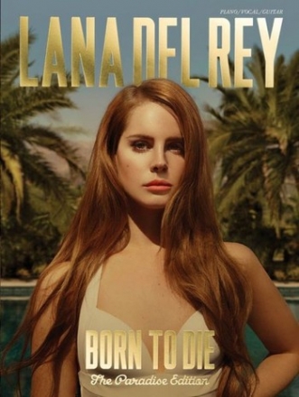 Lana del Rey: Born to die (The Paradise Edition) piano/vocal/guitar songbook