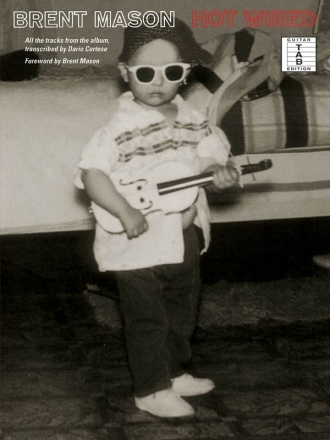 Brent Mason - Hot Wired Guitar [TAB] Buch