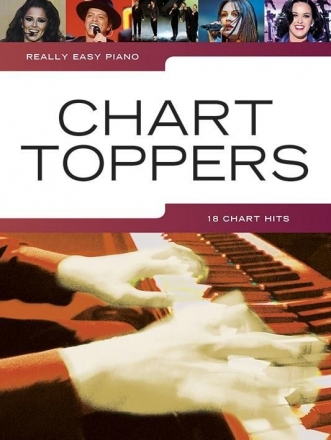 Really Easy Piano: Chart Toppers Easy Piano Buch