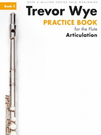Practice Book 3 For The Flute - Articulation for flute