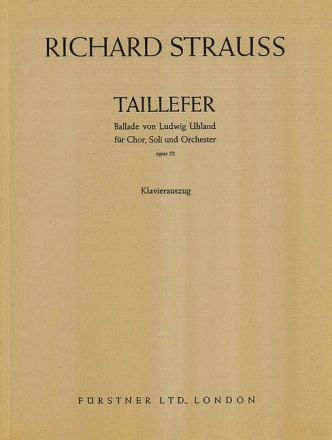 Strauss, Richard, Taillefer op. 52 fr gemischter Chor (SATB), Soli (STB) und Orchester Klavierauszug