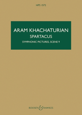 Chatschaturjan, Aram, Spartacus: Symphonic Pictures, Scene 9 HPS 1572 fr Frauenchor und Orchester Studienpartitur