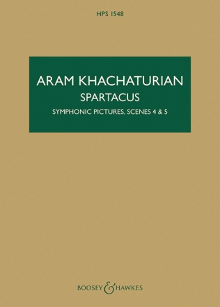 Khachaturian, Aram, Spartacus: Symphonic Pictures, Scenes 4 & 5 HPS 15 fr Orchester Studienpartitur
