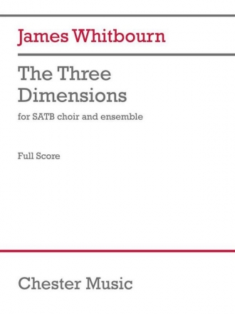 James Whitbourn, The Three Dimensions SATB, Soprano Saxophone, Percussion, Piano/Organ Score