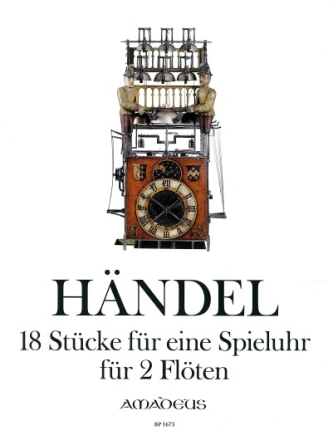 18 kleine St�cke f�r eine Spieluhr f�r 2 Fl�ten 2 Spielpartituren