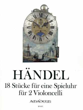 18 St�cke f�r eine Spieluhr f�r 2 Violoncelli 2 Spielpartituren