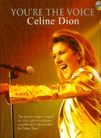 You're The Voice: Celine Dion (+Online Audio) for voice, guitar and piano