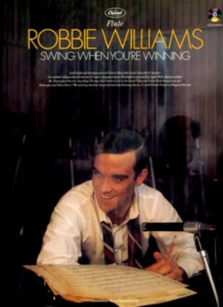 Robbie Williams (+CD): Swing when you're winning for flute