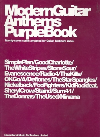 MODERN GUITAR ANTHEMS PURPLE BOOK - 30 SONGS ARRANGED FOR GUITAR/TABLATURE/VOCAL