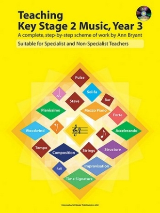Teaching key stage 2 music year 3 (+CD) A complete step by step scheme of work