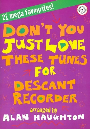 Don't You just love these Tunes (+CD): for descant recorder and piano