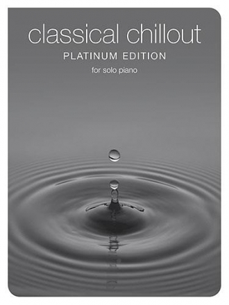 Classical Chillout platinum edition for solo piano